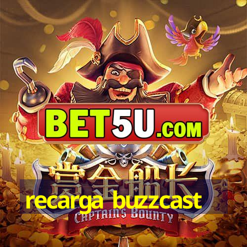 recarga buzzcast